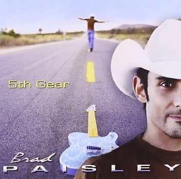 Brad Paisley - 5th Gear