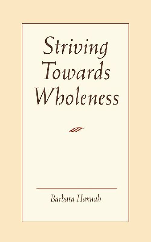 Striving Towards Wholeness
