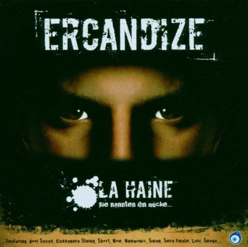 Ercandize - La Haine-Sie Nannten Ihn Mücke