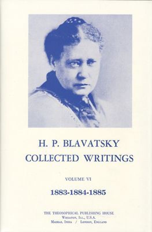 Collected Writings of H. P. Blavatsky, Vol. 6