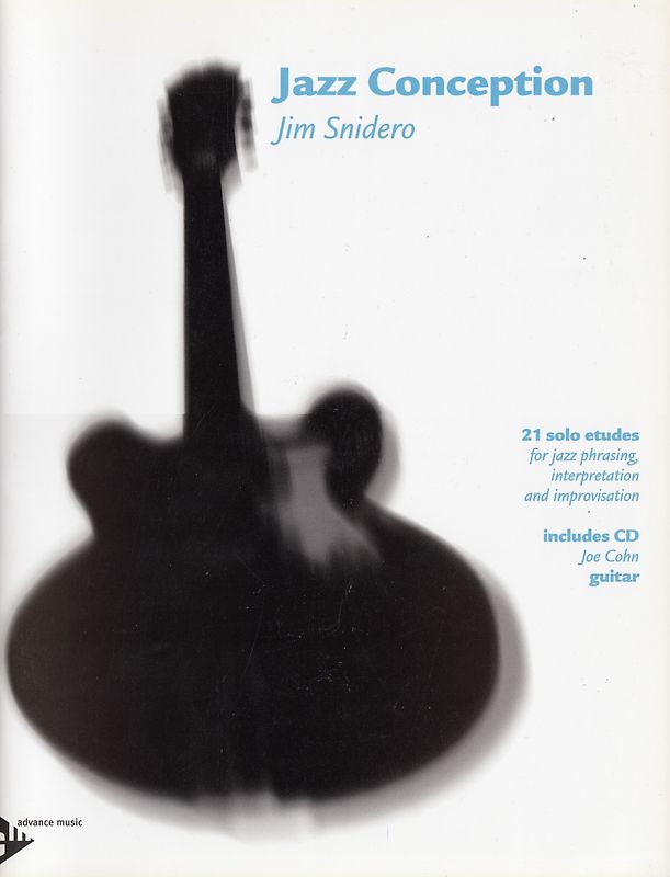Jazz Conception - 21 solo etudes for jazz phrasing, interpretation and improvisation - Jim Snidero [Broschiert, inkl. CD]