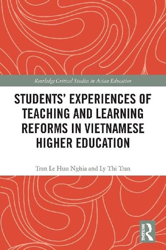 Students' Experiences of Teaching and Learning Reforms in Vietnamese Higher Education