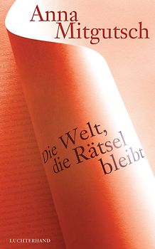 Die Welt, die Rätsel bleibt