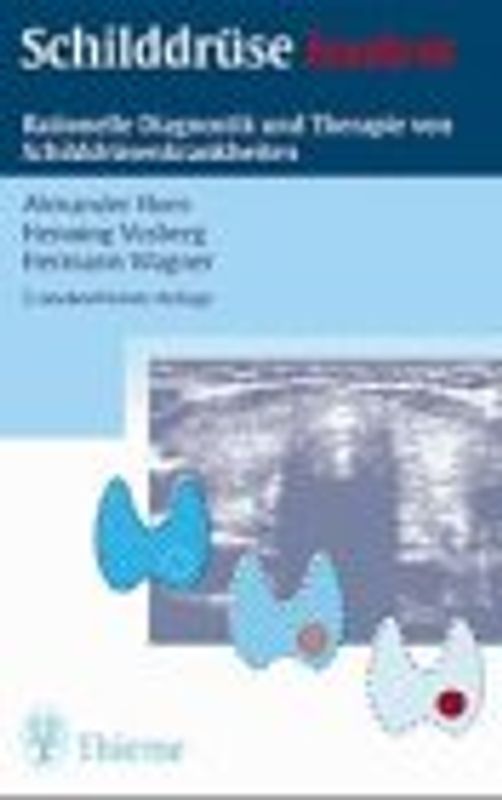 Schilddrüsenkrankheiten. Diagnostik und Therapie