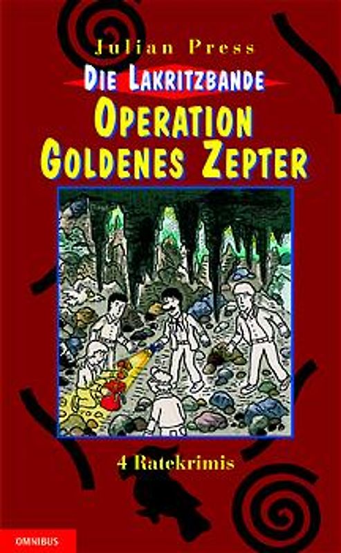 Die Lakritzbande - Operation Goldenes Zepter