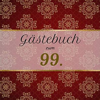 Gästebuch zum 99.: Motiv Edel | Zum Ausfüllen | Für bis zu 40 Gäste | Geschenkidee