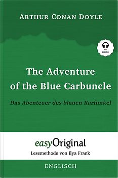 The Adventure of the Blue Carbuncle / Das Abenteuer des blauen Karfunkel (Buch + Audio-Online) - Lesemethode von Ilya Frank - Zweisprachige Ausgabe Englisch-Deutsch