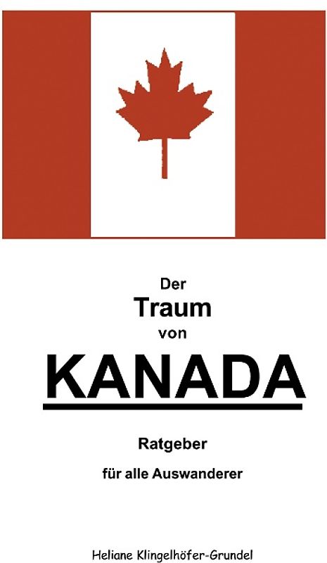Der Traum von Kanada