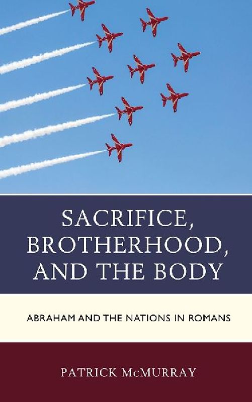 Sacrifice, Brotherhood, and the Body