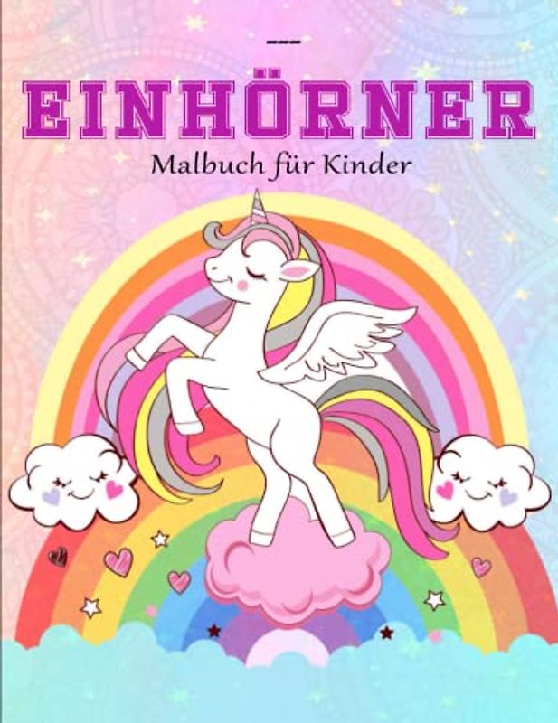 Einhörner -Malbuch für Kinder - Toller Antistress: Mit tollen Effekten | Entspannen Und Stress Abbauen