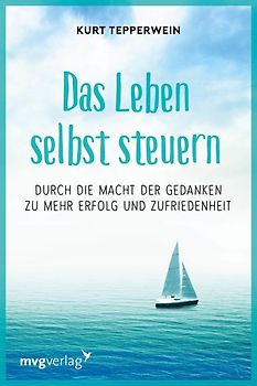 Das Leben selbst steuern