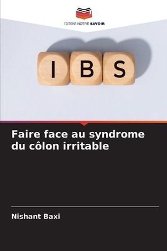 Faire face au syndrome du côlon irritable