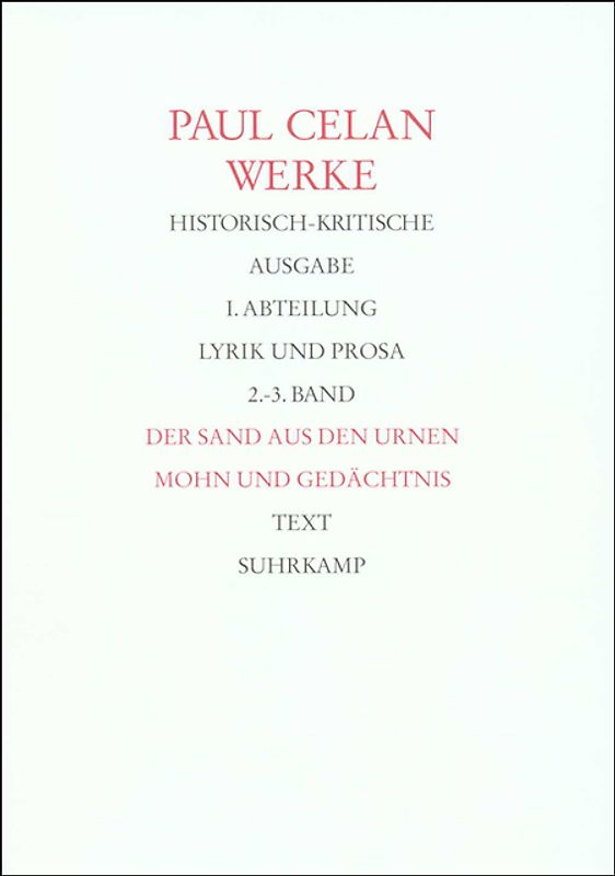 Werke. Historisch-kritische Ausgabe. I. Abteilung: Lyrik und Prosa