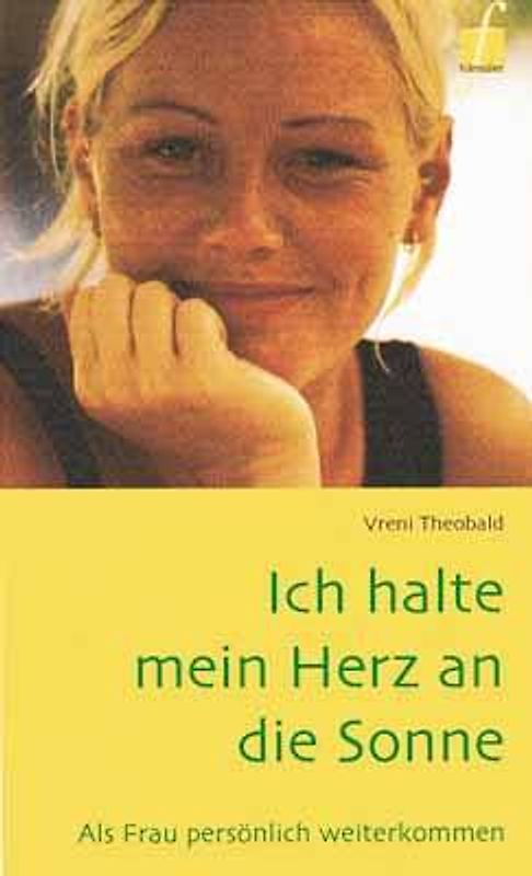 Ich halte mein Herz an die Sonne