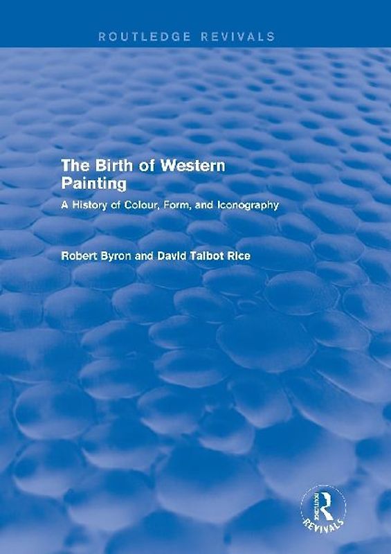 The Birth of Western Painting (Routledge Revivals)