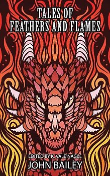 Tales of Feathers and Flames