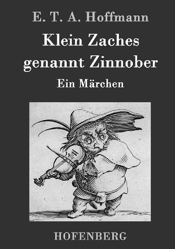 Klein Zaches genannt Zinnober
