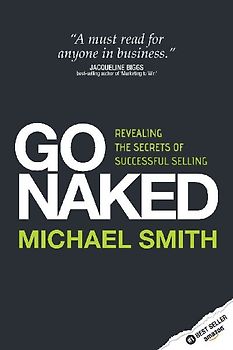 Go Naked - Revealing the Secrets of Successful Selling