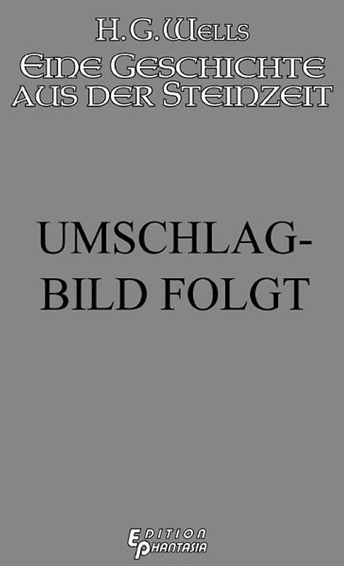 Eine Geschichte aus der Steinzeit