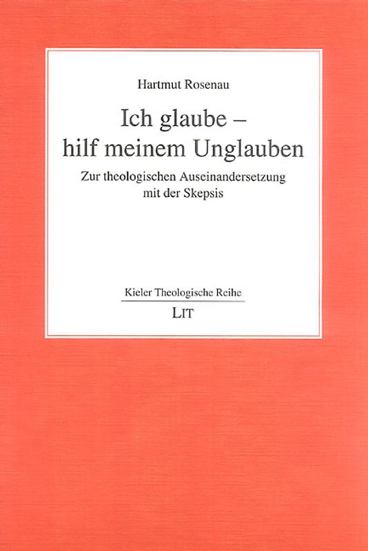 Ich glaube - hilf meinem Unglauben
