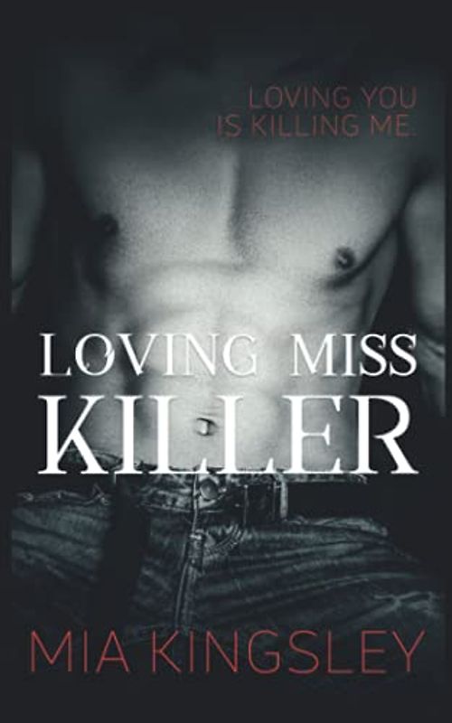 Loving Miss Killer (The Twisted Kingdom, Band 5)