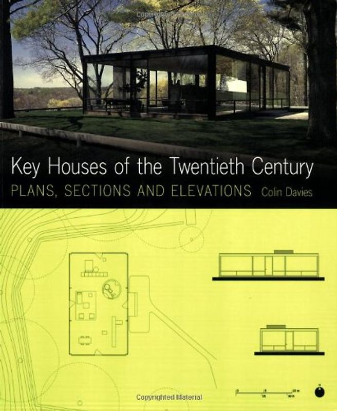 Key Houses of the Twentieth Century: Plans, Sections and Elevations