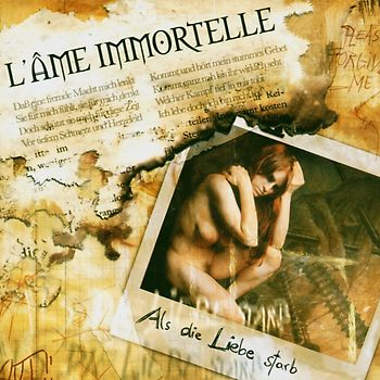 L'Ame Immortelle - Als die Liebe starb
