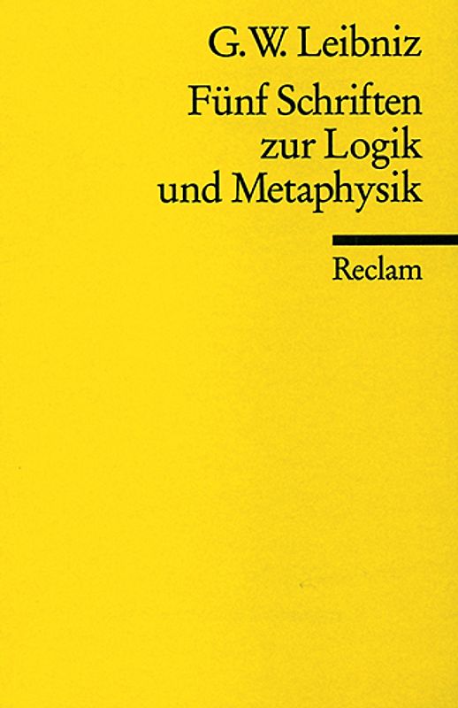Fünf Schriften zur Logik und Metaphysik