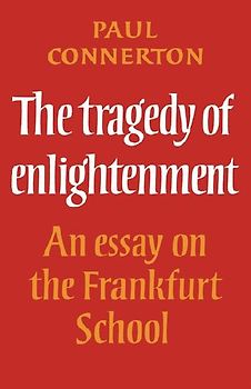 The Tragedy of Enlightenment