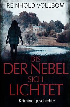 Bis der Nebel sich lichtet