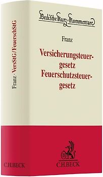 Versicherungsteuergesetz / Feuerschutzsteuergesetz. VersStG / FeuerschStG