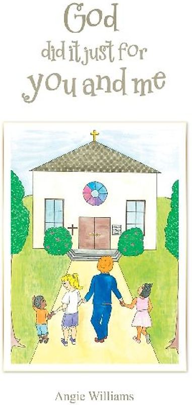 God Did It Just for You and Me