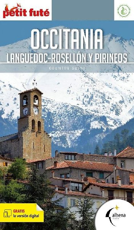 Occitania : Languedoc, Rosellón y Pirineos