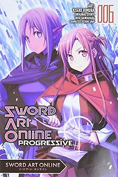 Sword Art Online Progressive, Vol. 6 (manga) (Sword Art Online Progressive Manga, Band 6)