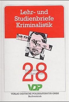 Lehr- und Studienbriefe Kriminalistik / Kriminalistische Handlungslehre
