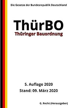Thüringer Bauordnung (ThürBO), 5. Auflage 2020