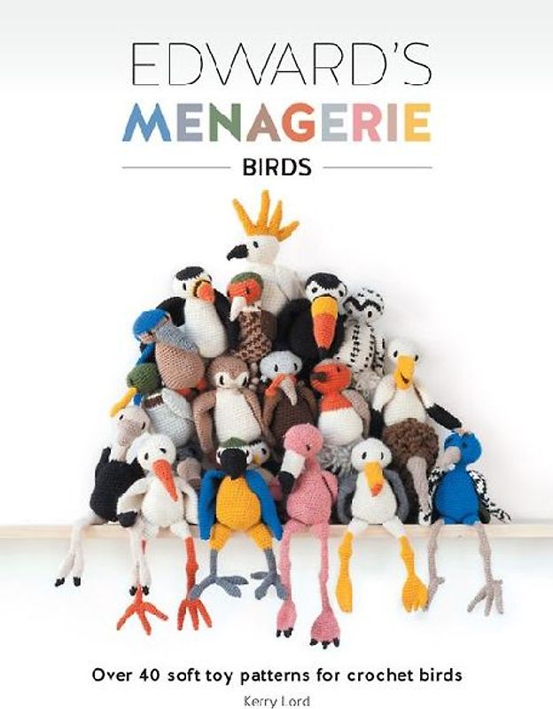 Edward's Menagerie: Birds