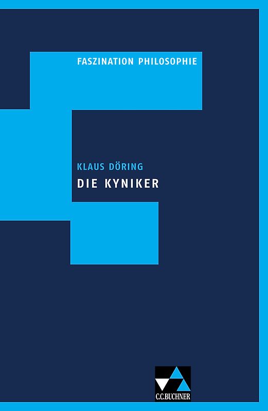 Faszination Philosophie / Döring, Die Kyniker