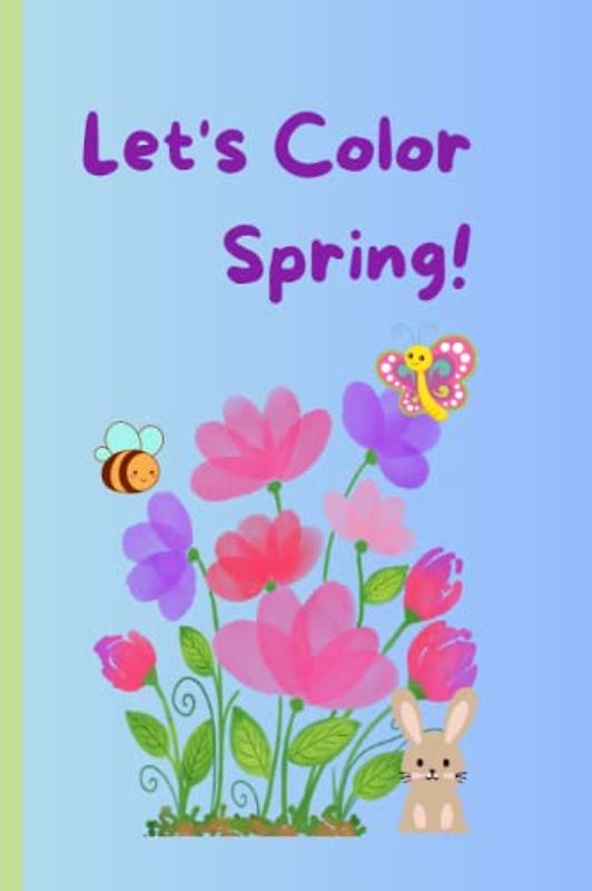 Let's Color Spring! (Let's Color Series)