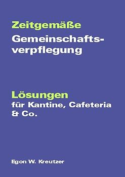 Zeitgemäße Gemeinschaftsverpflegung