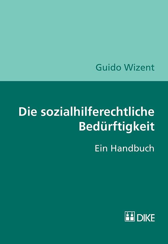 Die sozialhilferechtliche Bedürftigkeit