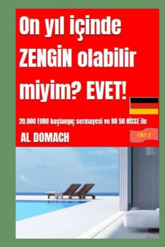 On yıl içinde ZENGİN olabilir miyim? EVET!:: 20.000 EURO başlangıç sermayesi ve BU 50 HİSSE ile (Can I become rich?)