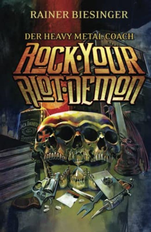 DER HEAVY METAL COACH: ROCK YOUR RIOT DEMON