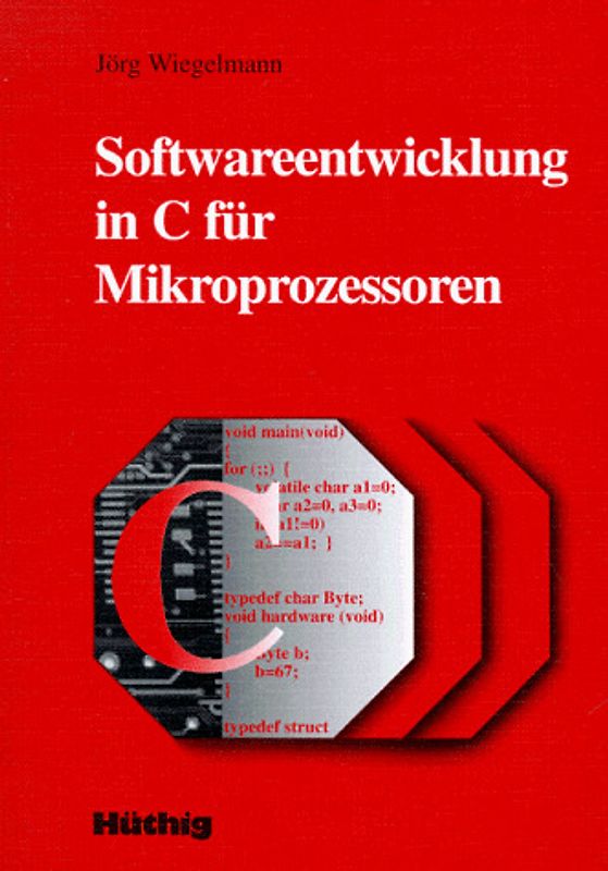 Softwareentwicklung in C für Mikroprozessoren