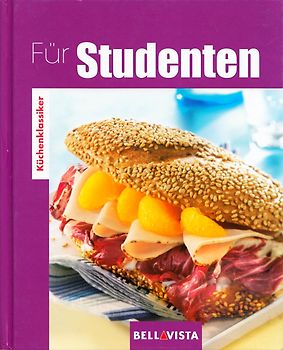 Küchenklassiker: Für Studenten [Gebundene Ausgabe]