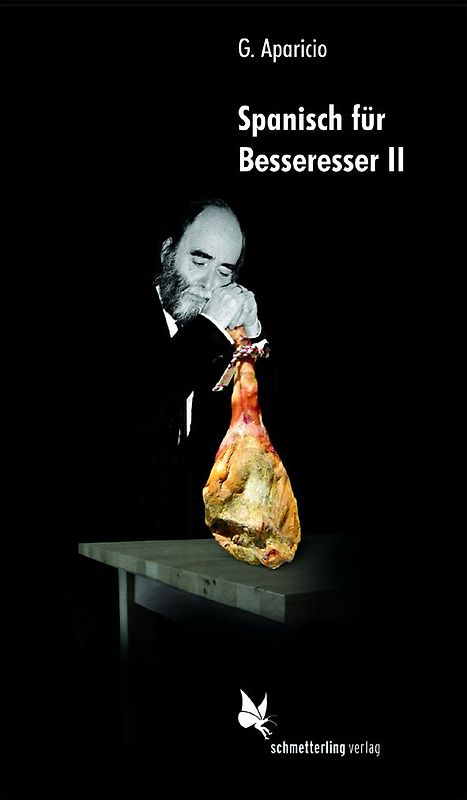 Spanisch für Besseresser