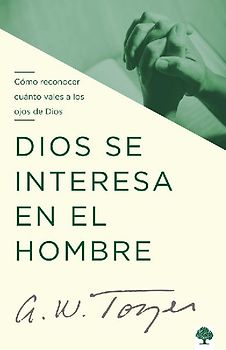Dios Se Interesa En El Hombre