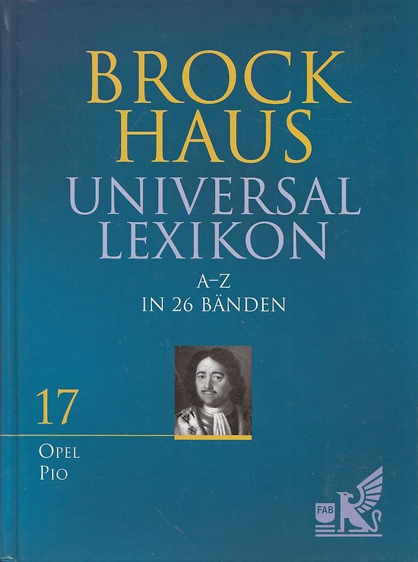 Brockhaus Universallexikon A-Z in 26 Bänden: Band 17 - Opel-Pio [Gebundene Ausgabe]