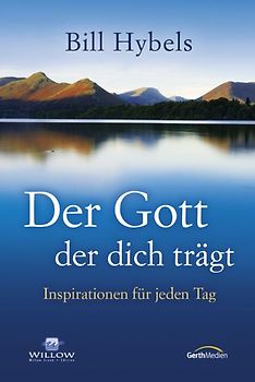 Der Gott, der dich trägt