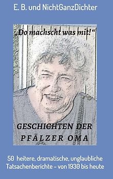 Geschichten der Pfälzer Oma